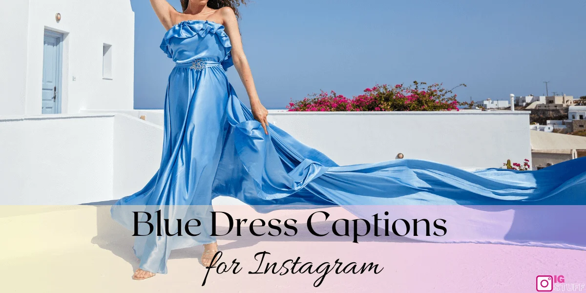 Blue Outfit Captions
