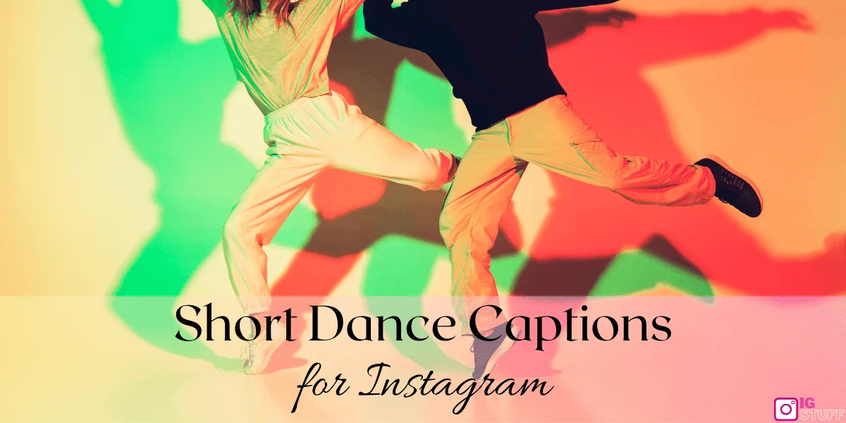 Dance Captions for Instagram