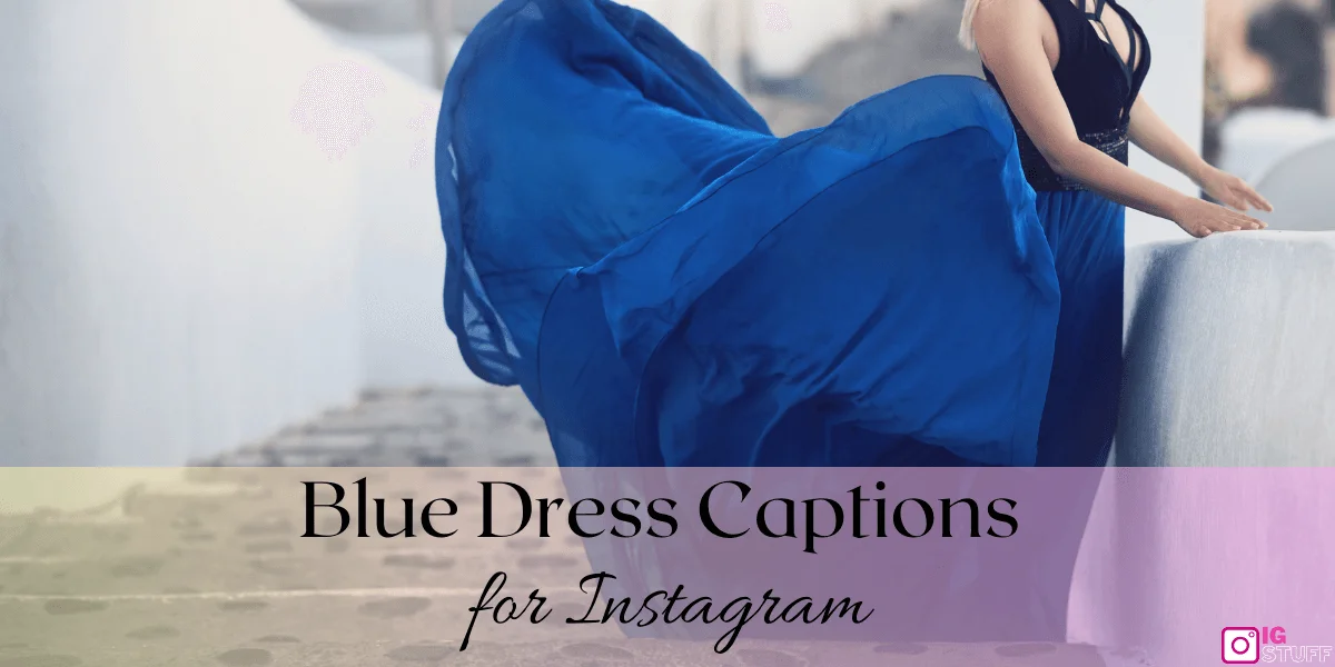 Blue Outfit Captions