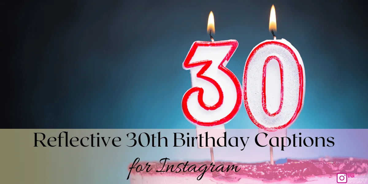 Happy 30th Birthday Captions