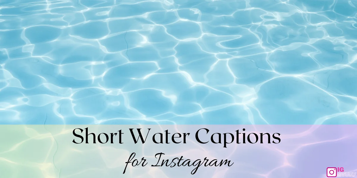 Water Captions for Instagram