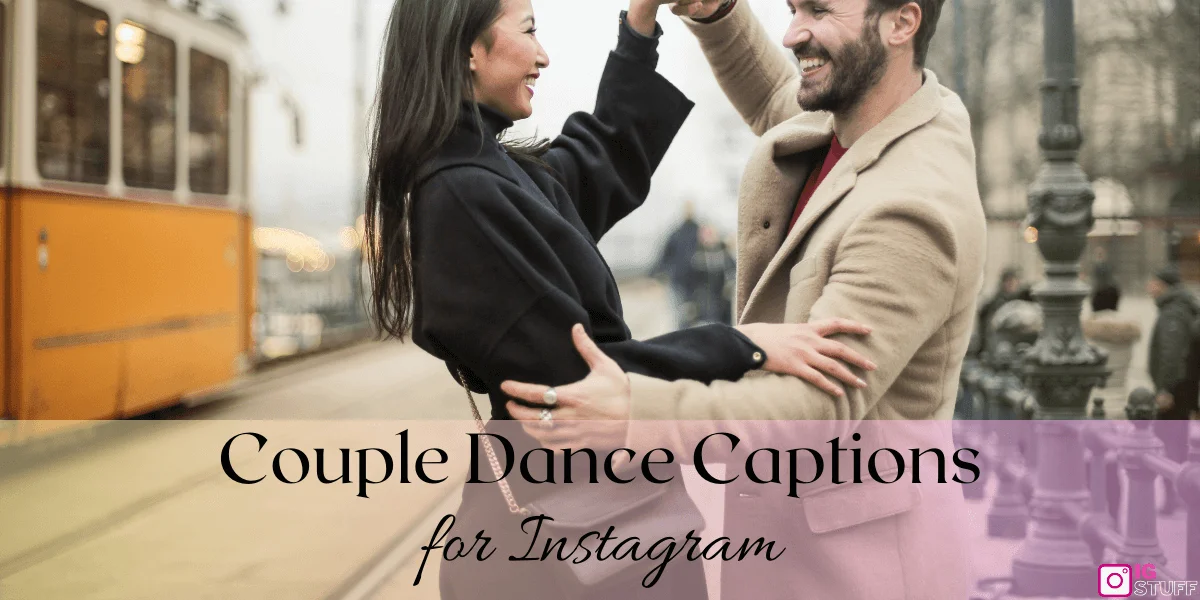 Dance Captions for Instagram