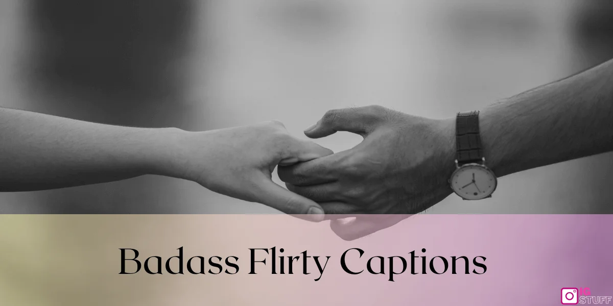 Flirty Captions for Instagram