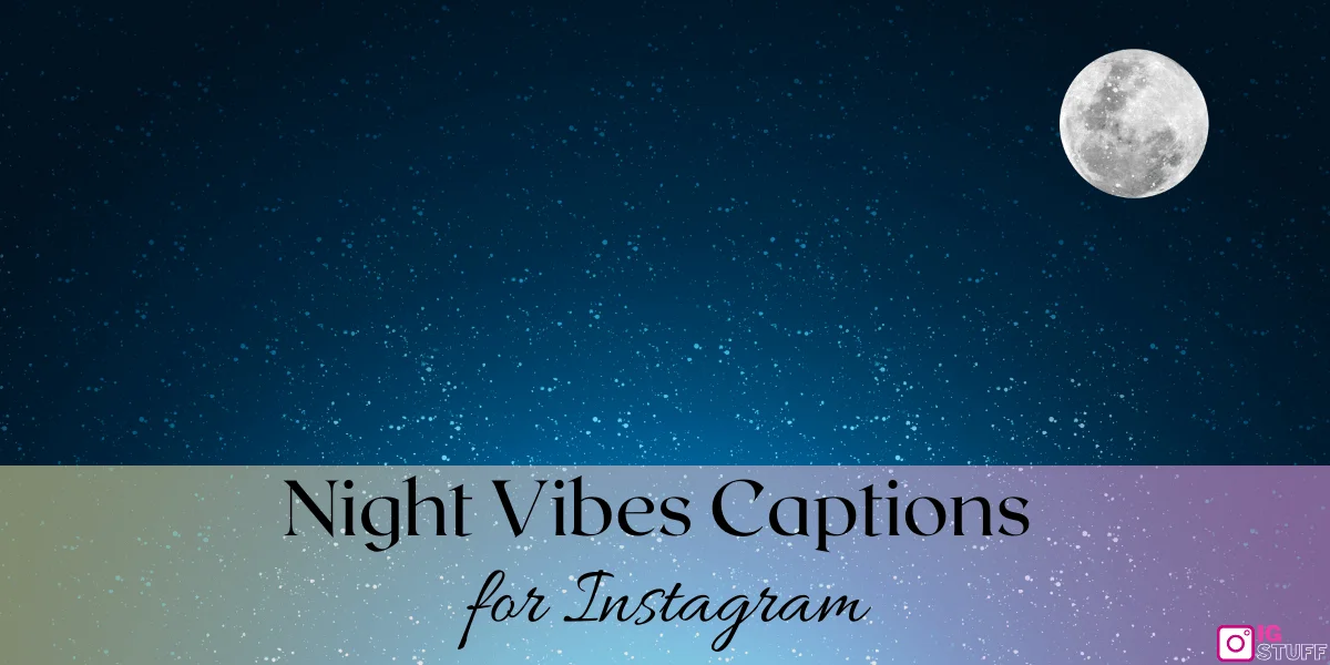 Night Captions for Instagram