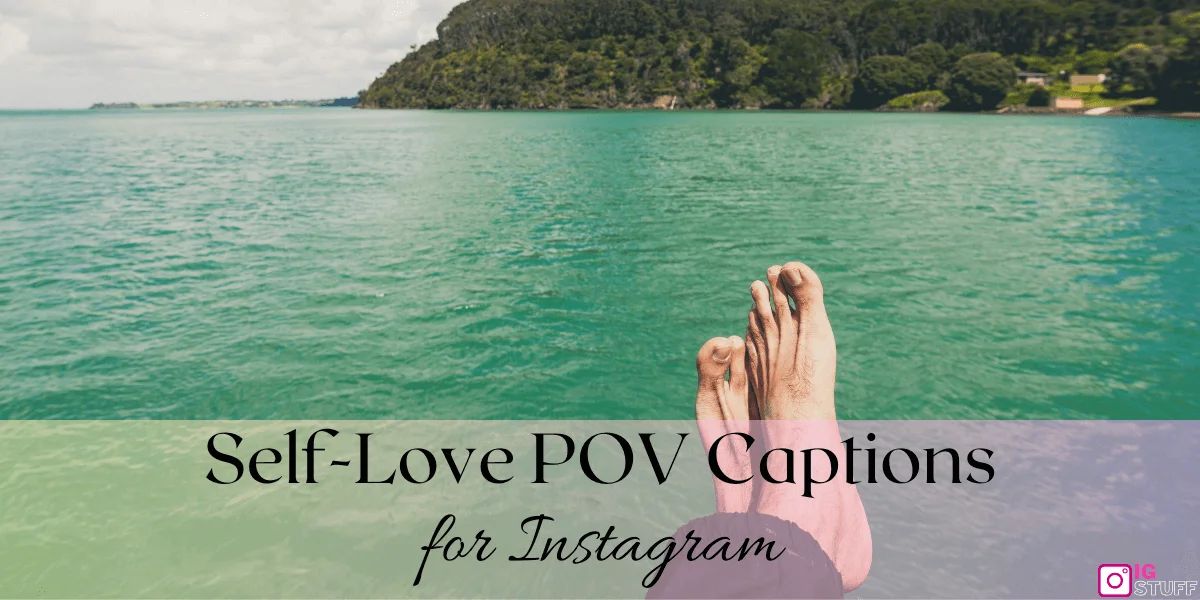 POV Captions for Instagram