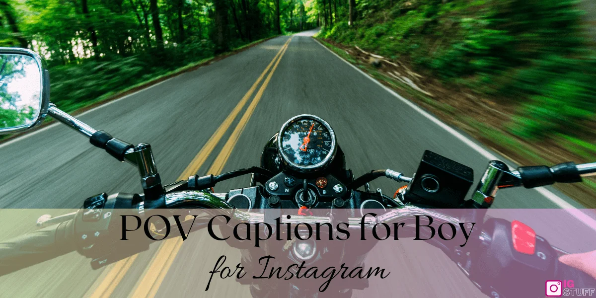 POV Captions for Instagram