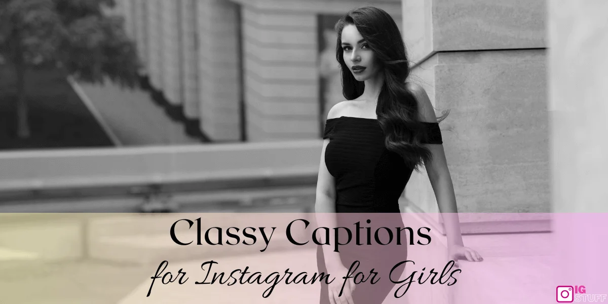 Classy Captions for Instagram