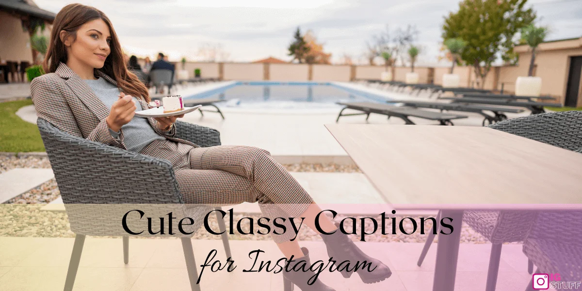 Classy Captions for Instagram