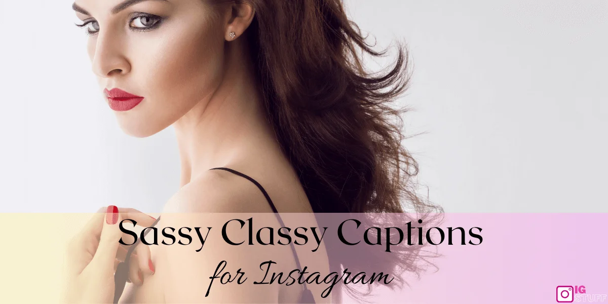 Classy Captions for Instagram