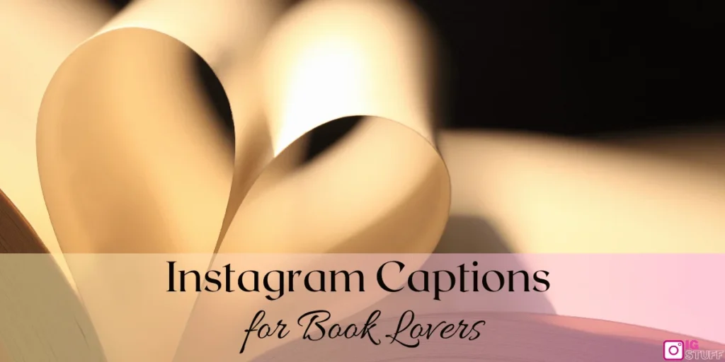 nstagram Captions for Book Lovers