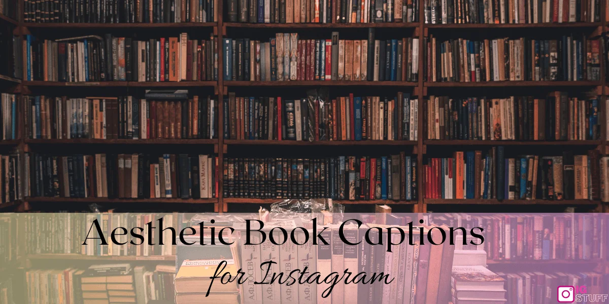 Instagram Captions for Book Lovers