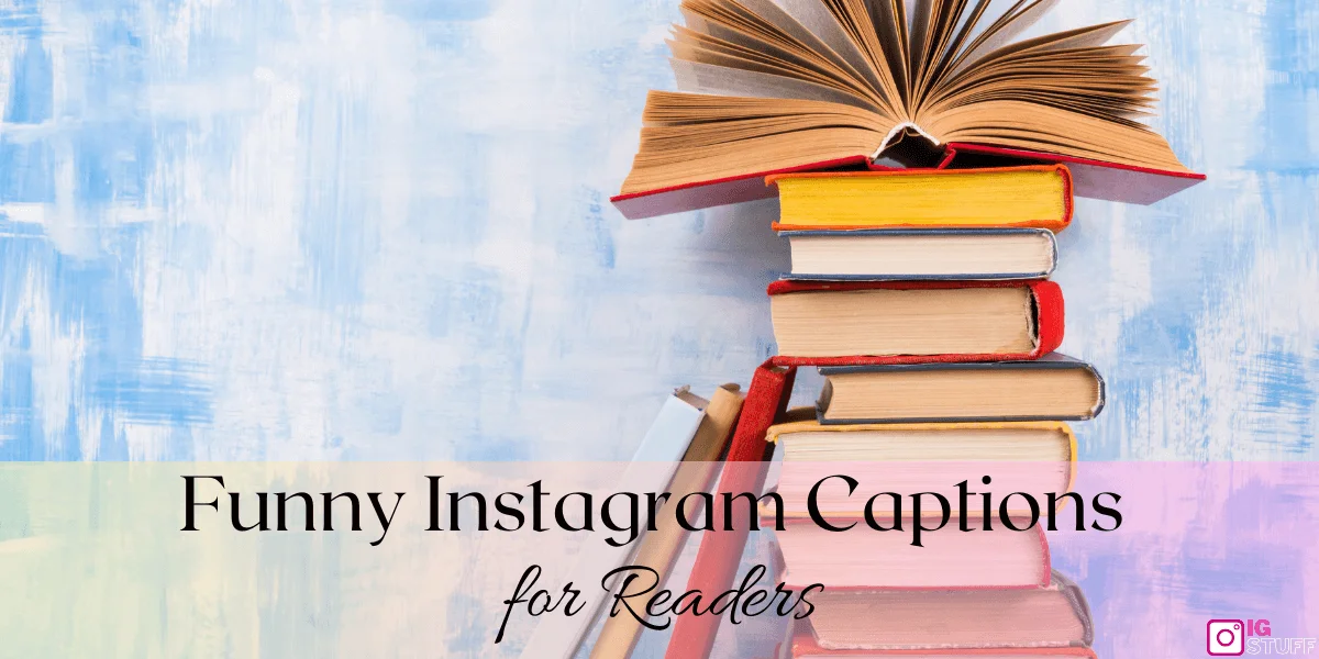 Instagram Captions for Book Lovers