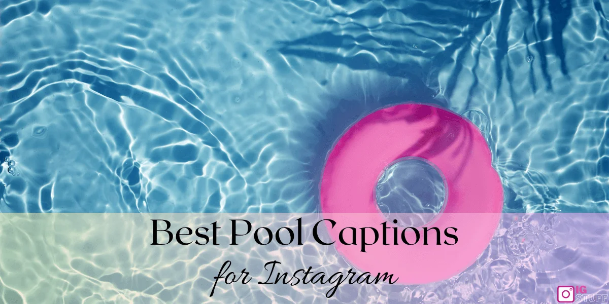 Pool Captions for Instagram