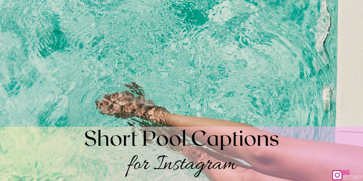 Pool Captions for Instagram