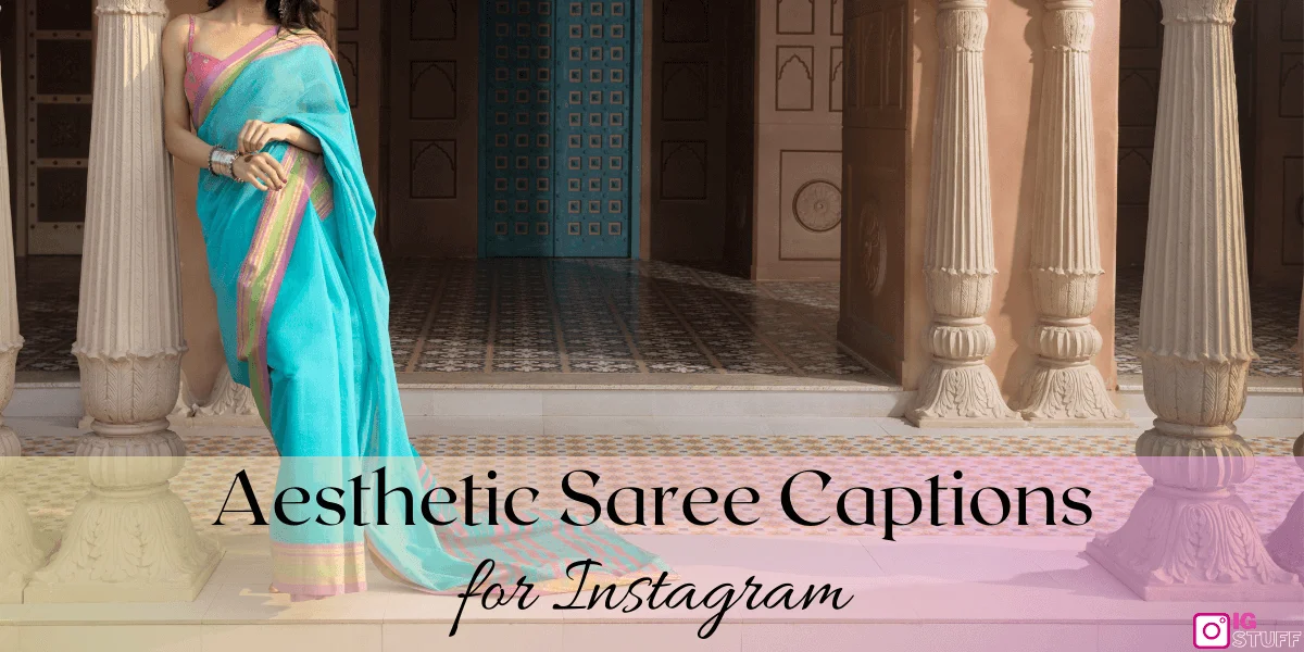 saree captions for instagram 8