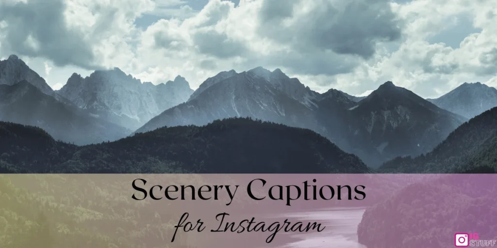 Scenery Captions for Instagram