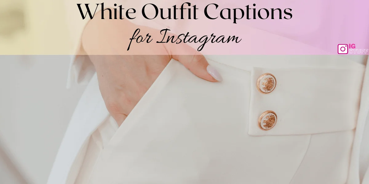 White Dress Captions