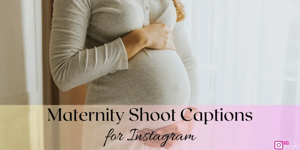 Maternity Shoot Captions
