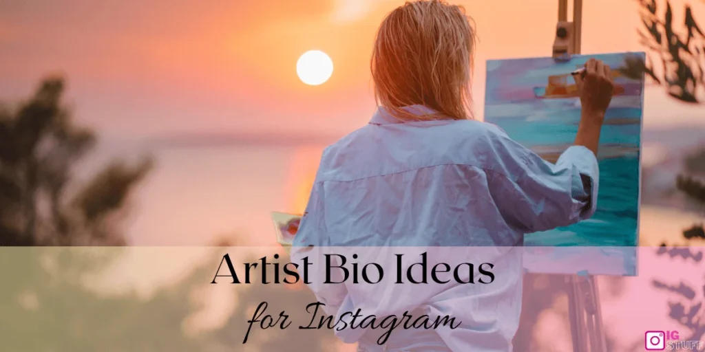 Artist Bio for Instagram