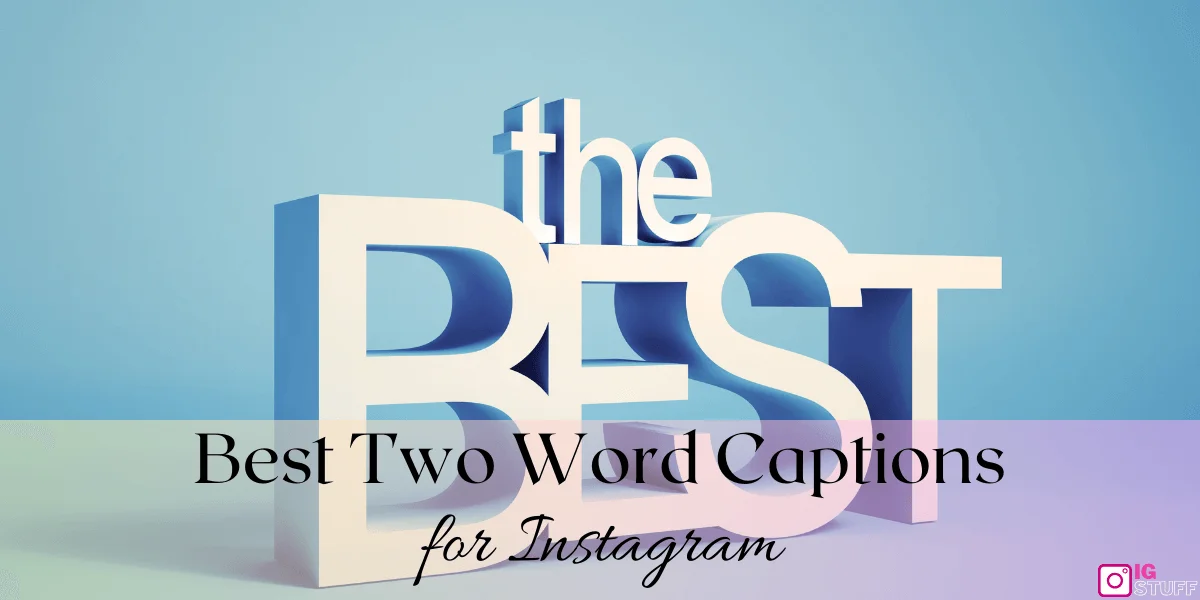 Two Word Captions for Instagram