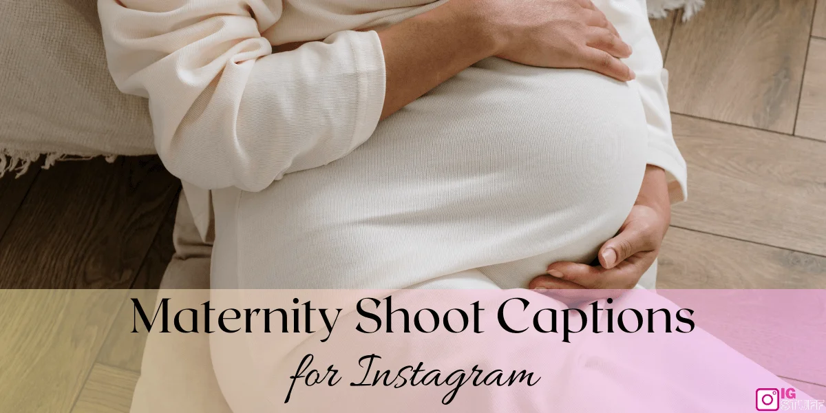 Maternity Shoot Captions