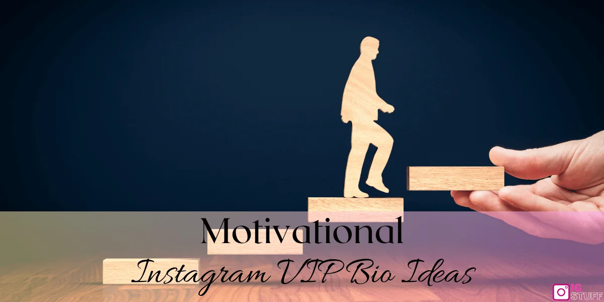Motivational Instagram VIP Bio