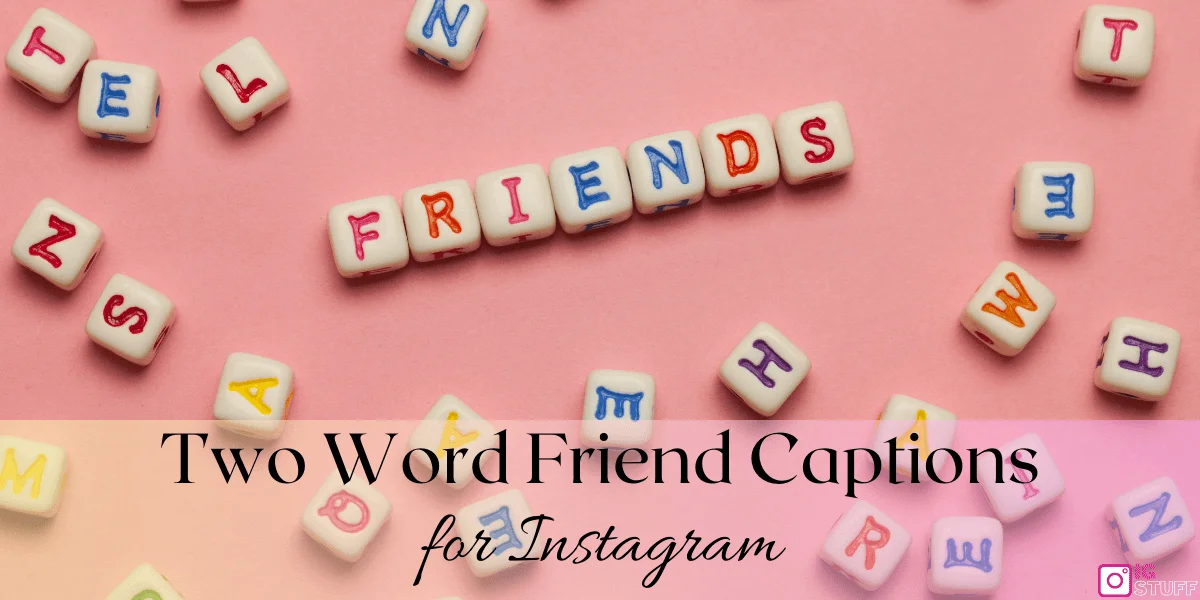 Two Word Captions for Instagram