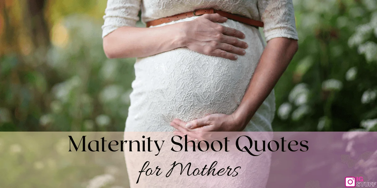 Maternity Shoot Captions