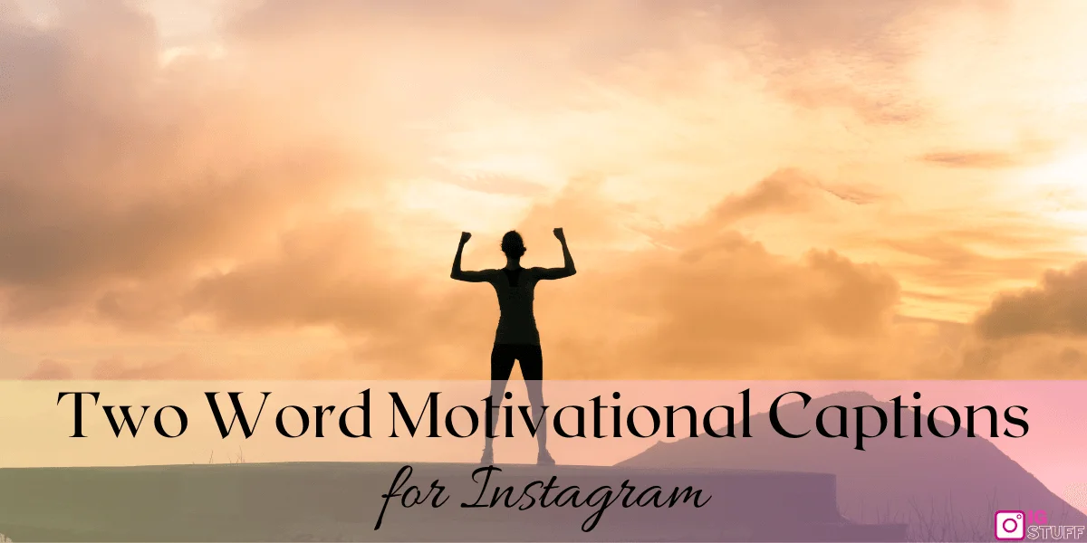 Motivational Two Word Captions