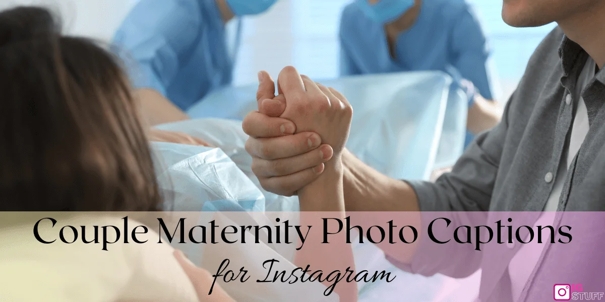 Maternity Shoot Captions