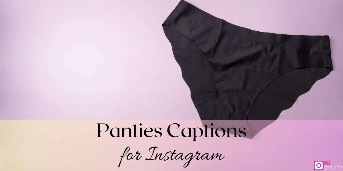 Underwear Captions for Instagram