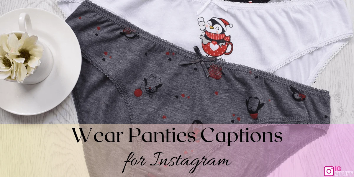Underwear Captions for Instagram
