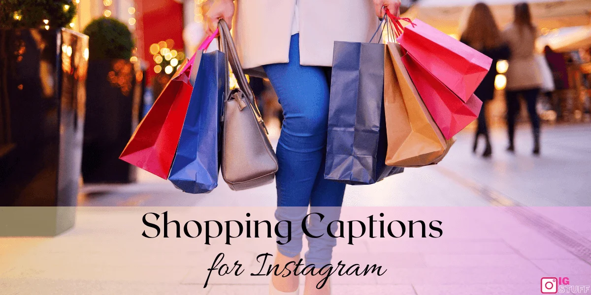 120 Fab Shopping Captions For Instagram