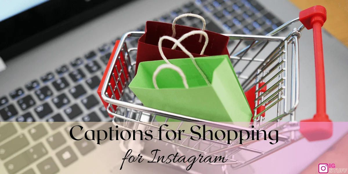 Shopping Captions for Instagram