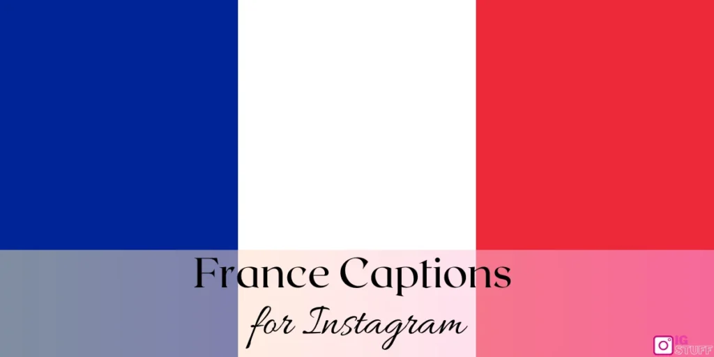 France Captions for Instagram
