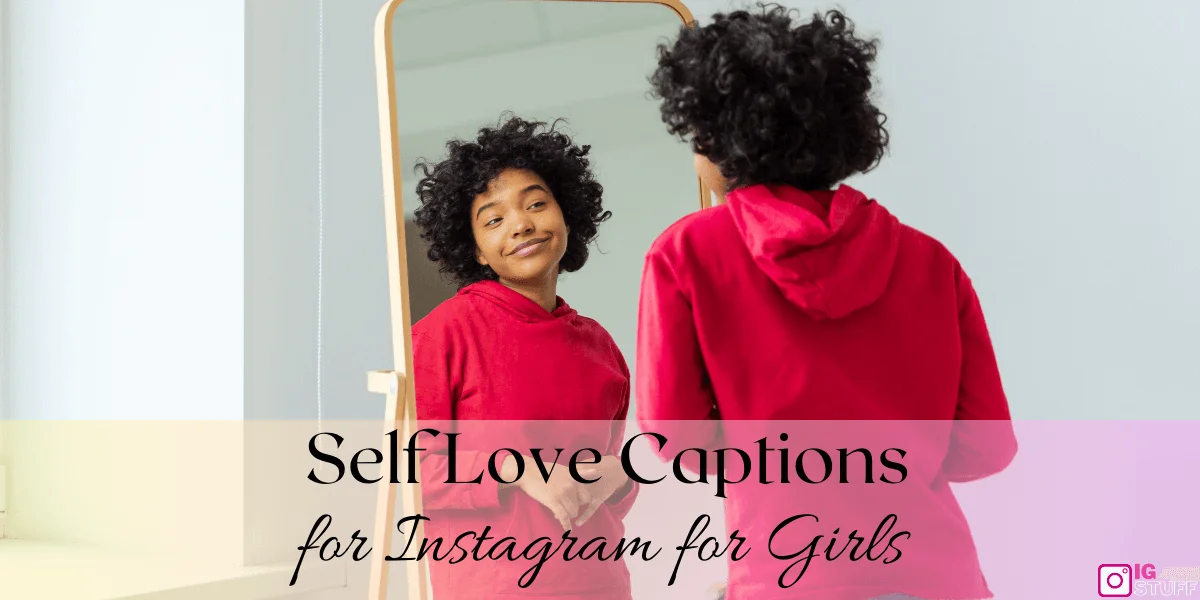 Self Love Captions for Instagram