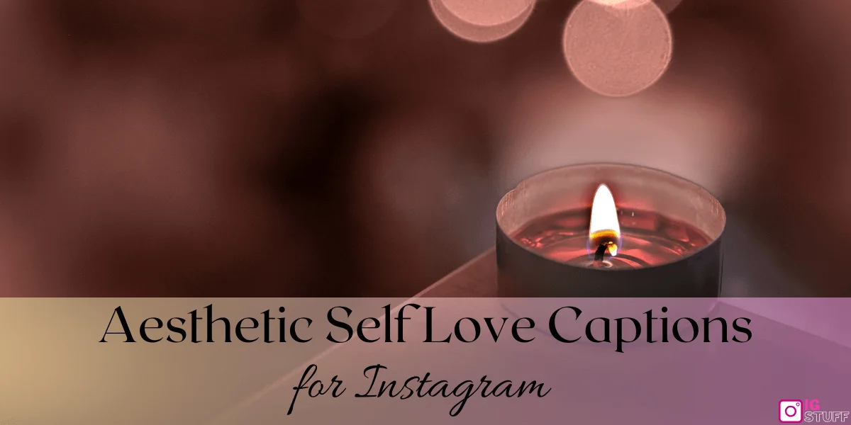 Self Love Captions for Instagram