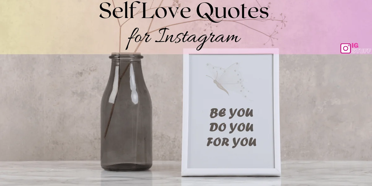 Self Love Captions for Instagram