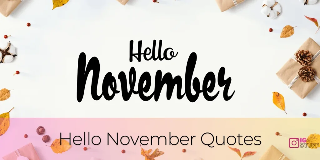 Hello November Quotes
