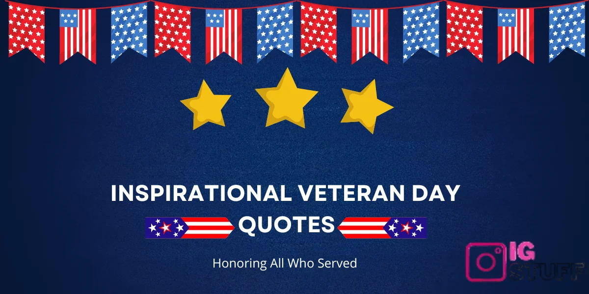 Powerful Inspirational Veterans Day Quotes From War Heroes