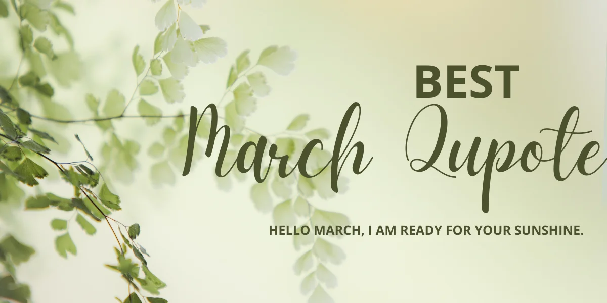 Hello March Quotes